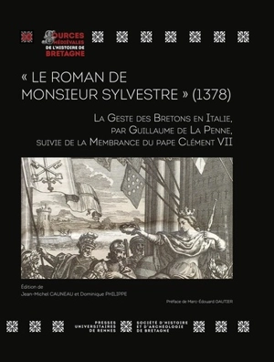 Le roman de monsieur Sylvestre (1378) : la geste des Bretons en Italie. La membrance du pape Clément VII - Guillaume de La Penne