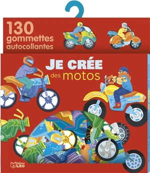 Je crée des motos : 130 gommettes autocollantes - Eléonore Della Malva