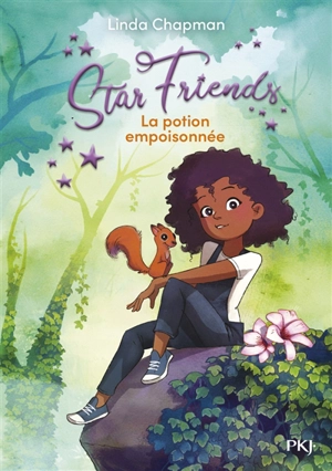 Star friends. Vol. 6. La potion empoisonnée - Linda Chapman