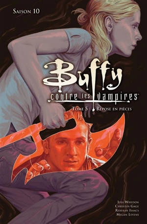 Buffy contre les vampires. Vol. 5. Repose en pièces - Christos Gage