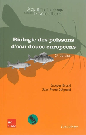 Biologie des poissons d'eau douce européens - Jacques Bruslé