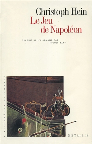 Le jeu de Napoléon - Christoph Hein