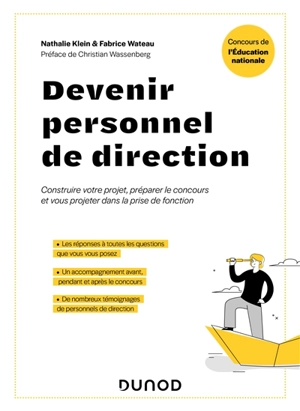 Devenir personnel de direction : construire votre projet, préparer le concours et vous projeter dans le prise de poste - Nathalie Klein