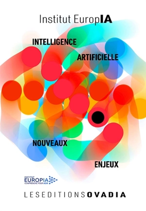 Intelligence artificielle : nouveaux enjeux - Institut Europia