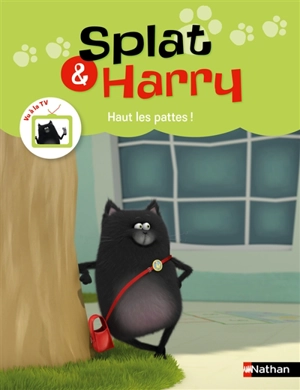 Splat & Harry. Vol. 8. Haut les pattes ! - Laure-Elisabeth Bourdaud