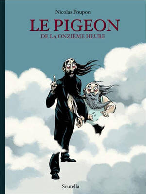 Le pigeon de la onzième heure - Nicolas Poupon