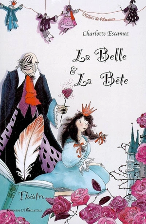 La belle et la bête - Charlotte Escamez