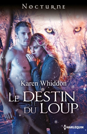 Le destin du loup - Karen Whiddon