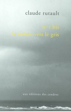 N° 1 bis, le môme vers le gris - Claude Rutault