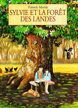 Sylvie et la forêt des Landes - Jacques Doutreloux