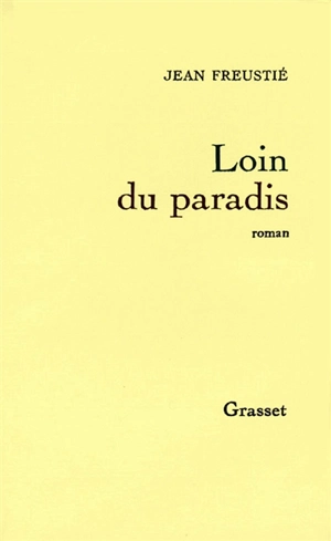 Loin du paradis - Jean Freustié