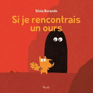 Si je rencontrais un ours - Silvia Borando