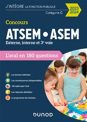 Concours ATSEM, ASEM, externe, interne et 3e voie : l'oral en 180 questions : catégorie C, 2023-2024 - Corinne Pelletier