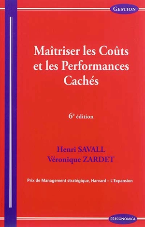 Maîtriser les coûts et les performances cachés : le contrat d'activité périodiquement négociable - Henri Savall