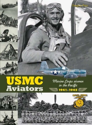 USMC aviators : Marine Corps airmen in the Pacific : 1941-1945 - Grégory Pons