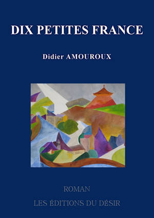 Dix petites France - Didier Amouroux