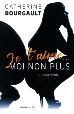 Tourments 2 - Catherine Bourgault