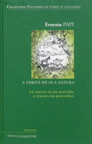 A verità hè in a natura : la nature et ses activités à travers les proverbes - Ernest Papi