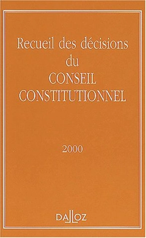 Recueil des décisions du Conseil constitutionnel 2001 - France. Conseil constitutionnel