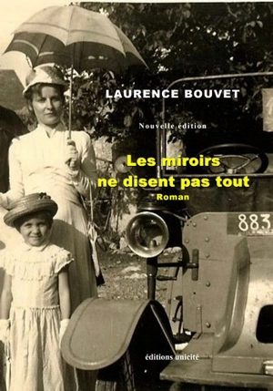 Les miroirs ne disent pas tout - Laurence Bouvet