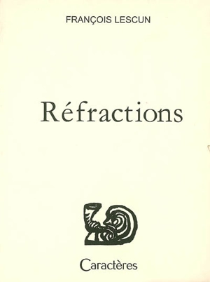 Réfractions - François Lescun