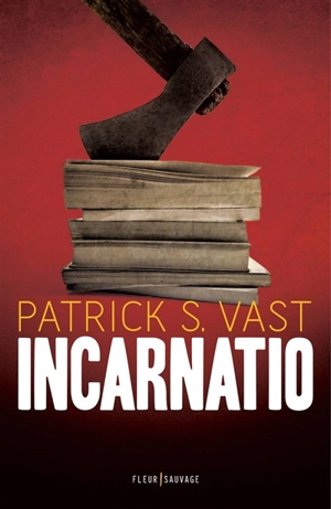 Incarnatio - Patrick S. Vast