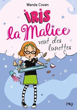 Iris la malice. Vol. 5. Iris la malice veut des lunettes - Wanda Coven