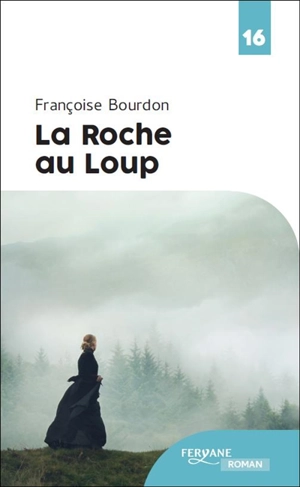 La Roche au loup - Françoise Bourdon