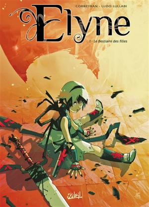 Elyne. Vol. 01. Le bestiaire des filles - Corbeyran