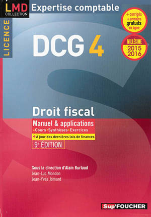 DCG 4, droit fiscal, licence : manuel & applications : millésime 2015-2016 - Jean-Luc Mondon