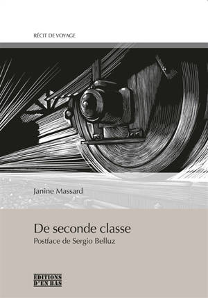 De seconde classe - Janine Massard