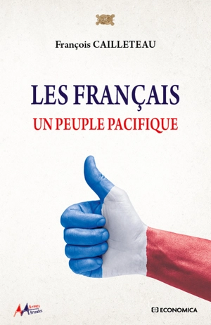 Les Français : un peuple pacifique - François Cailleteau