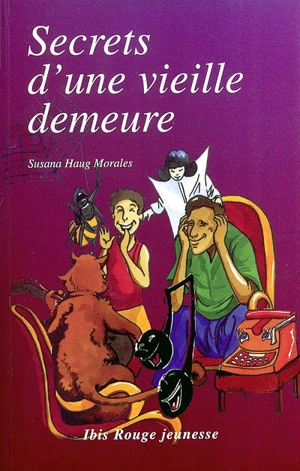 Secrets d'une vieille demeure - Susana Haug Morales