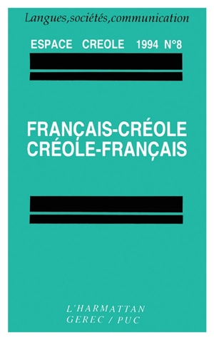 Espace créole-Espaces francophones, n° 8. Français-créole, créole-français