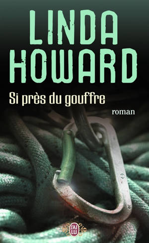 Si près du gouffre - Linda Howard