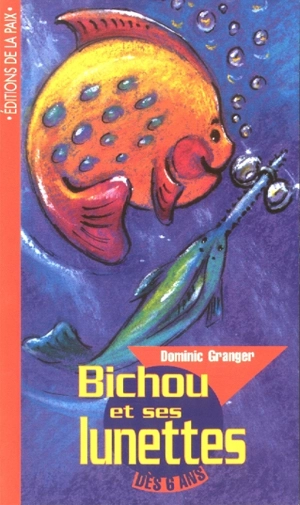 Bichou et ses lunettes - Dominic Granger