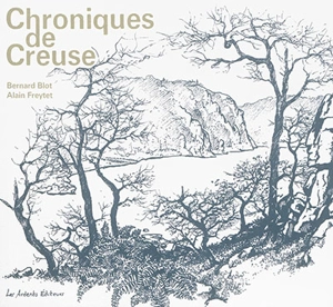 Chroniques de Creuse - Bernard Blot