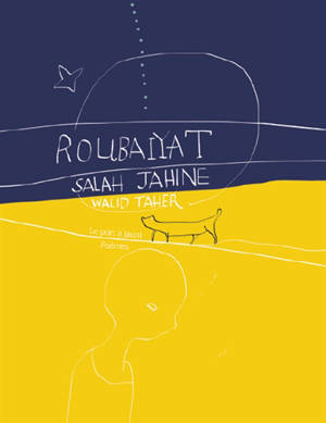 Roubaiyat : quatrains égyptiens - Salah Jahine