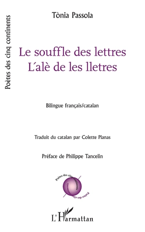 Le souffle des lettres. L'alè de les lletres - Tonia Passola