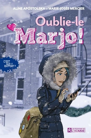 Oublie-le, Marjo ! - Aline Apostolska