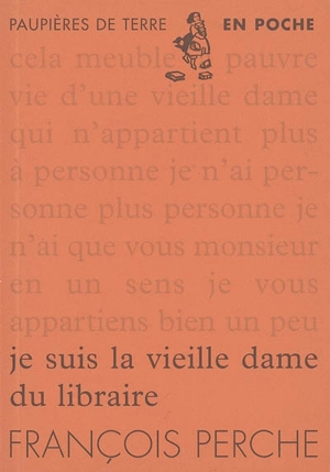 Je suis la vieille dame du libraire - François Perche