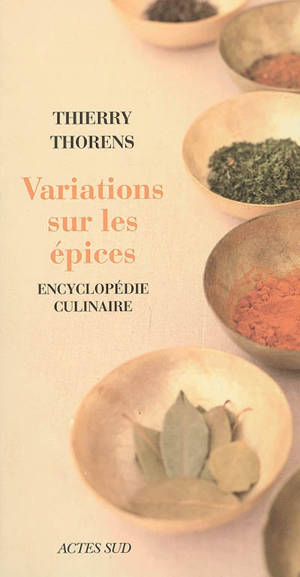 Variations sur les épices - Thierry Thorens