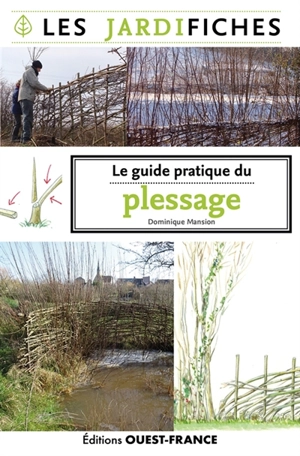 Le guide pratique du plessage - Dominique Mansion