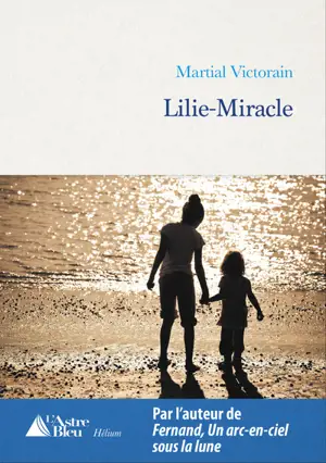 Lilie-Miracle - Martial Victorain