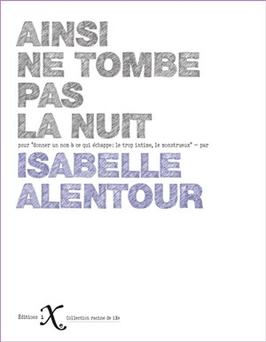 Ainsi ne tombe pas la nuit - Isabelle Alentour