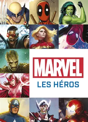 Marvel : les héros - Scott Beatty