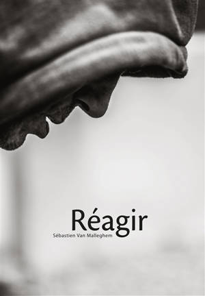 Réagir - Sébastien Van Malleghem