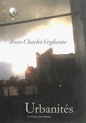 Urbanités - Jean-Charles Vegliante