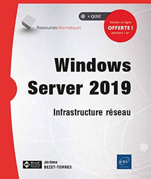 Windows Server 2019 : infrastructure réseau - Jérôme Bezet-Torres