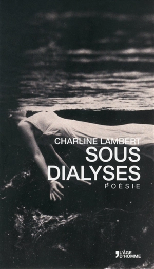 Sous dialyses - Charline Lambert